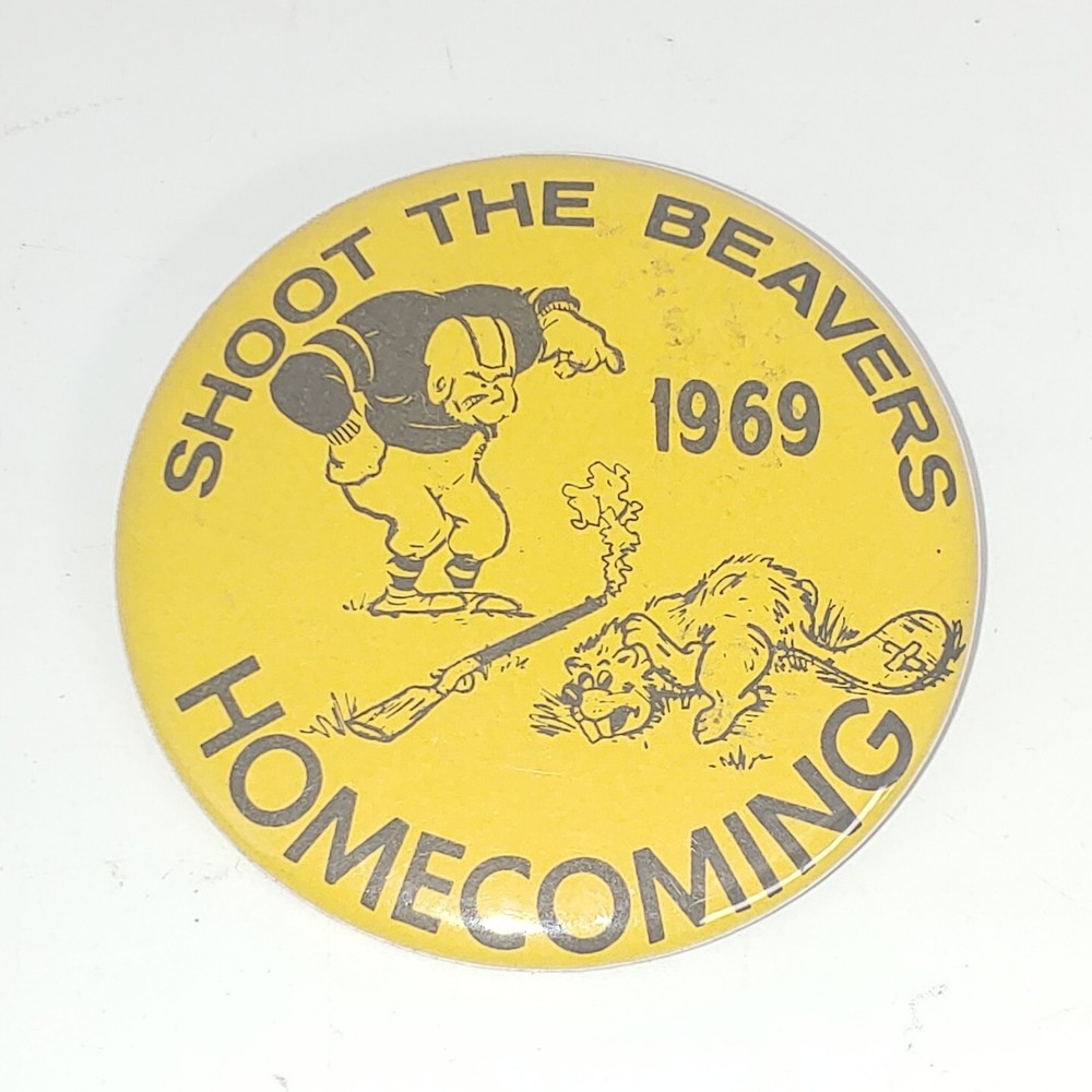 1969 Homecoming Pin Back Button "Shoot The Beavers"