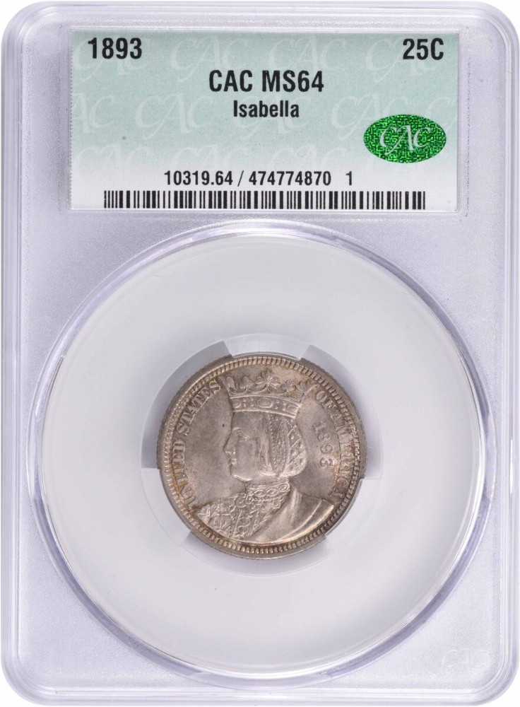 1893 Isabella Commemorative Silver Quarter MS64 CACG