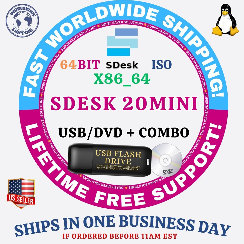 SDESK Linux OS ISO ALL VERSIONS 64BIT USB-DVD, LIVE-FULL BOOT, MAC PC