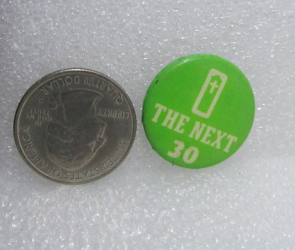 The Next 30 Button Pin