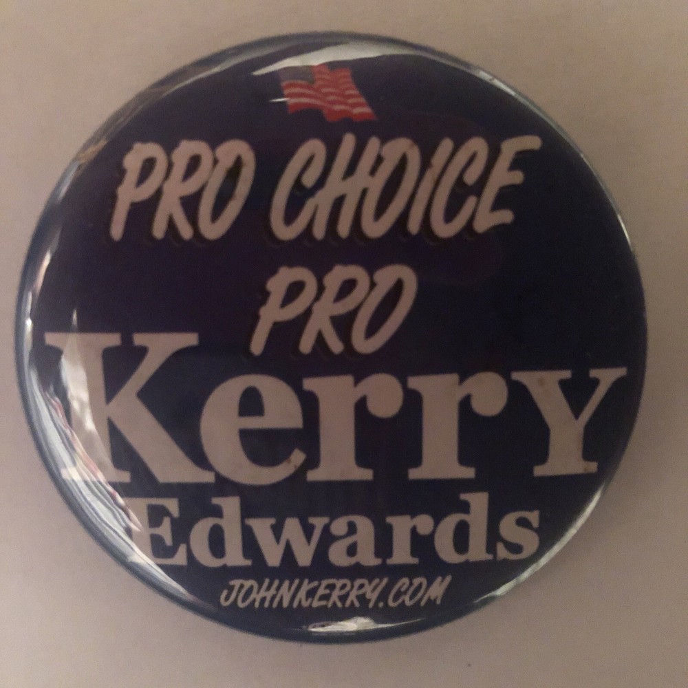 Pre Choice Kerry Edwards  2 1/4” pinback button