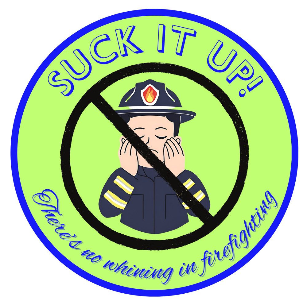 3" Suck it Up fire helmet sticker