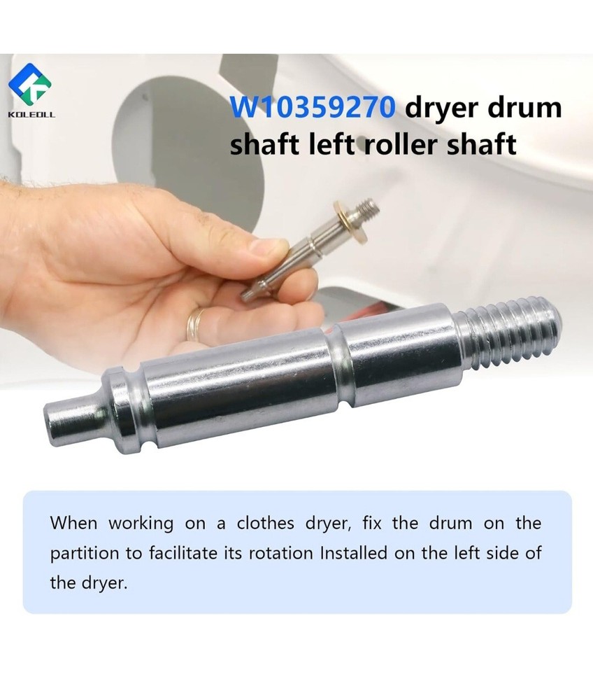 W10359270 Dryer Drum Support Roller Shaft Left Side，Left Side Roller Shaft