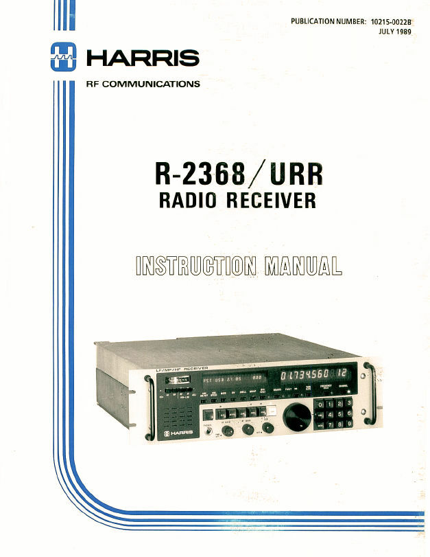 HARRIS R-2368 (RF-590A) RECEIVER INSTRUCTION TECHNICAL MANUAL 467 PAGES