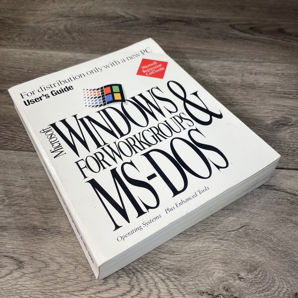 Microsoft Windows For Workgroups 3.11 & MS-DOS 6.22 Users Guide