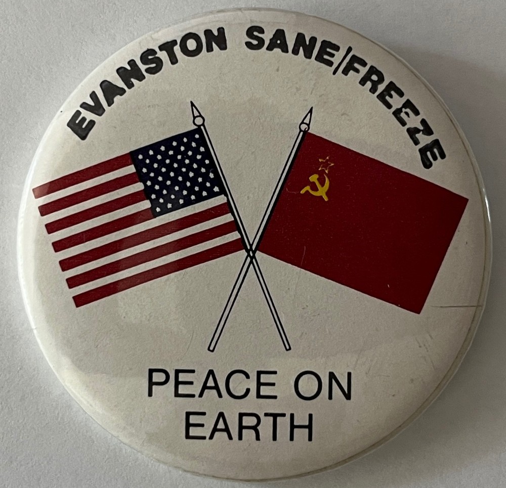 USA & Soviet Union Nuclear Weapons Freeze button Evanston SANE Peace protest pin
