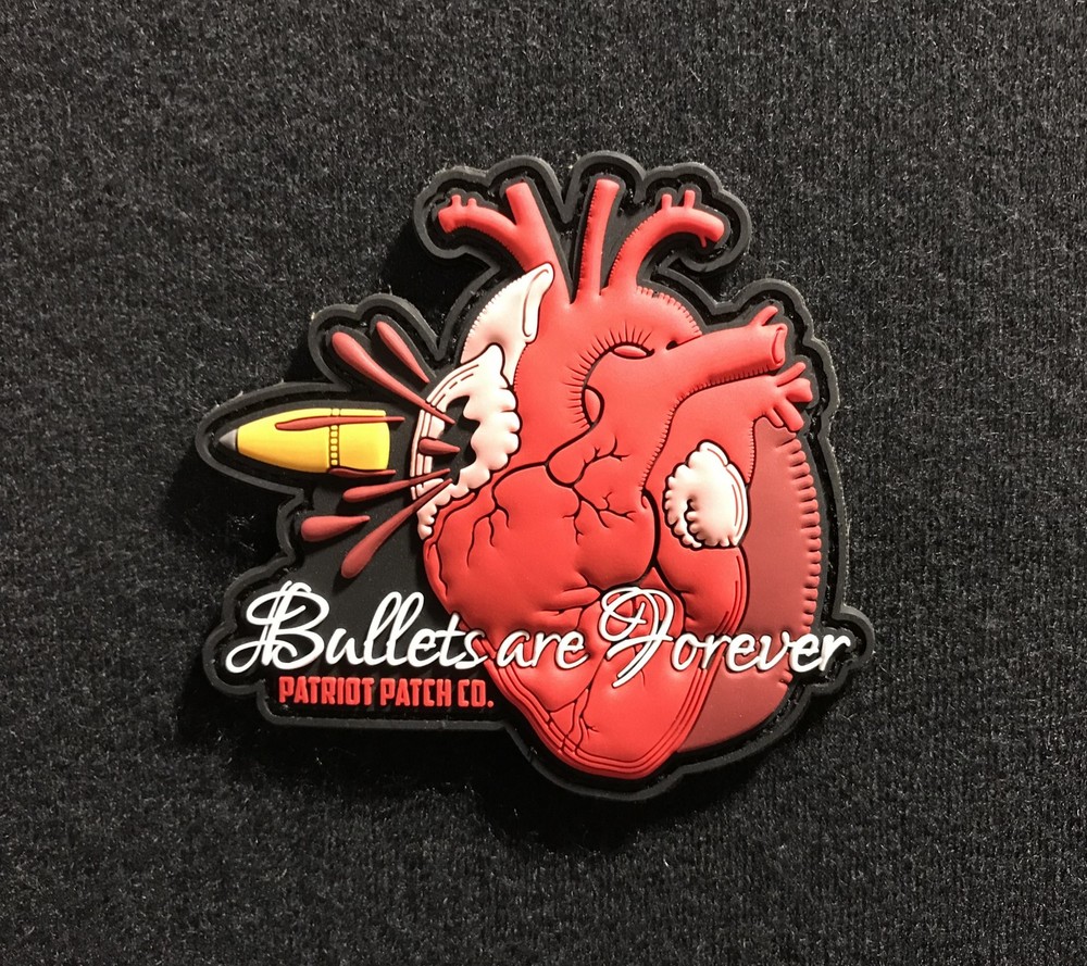 Patriot Patch Co. - Bullets Are Forever - Patch