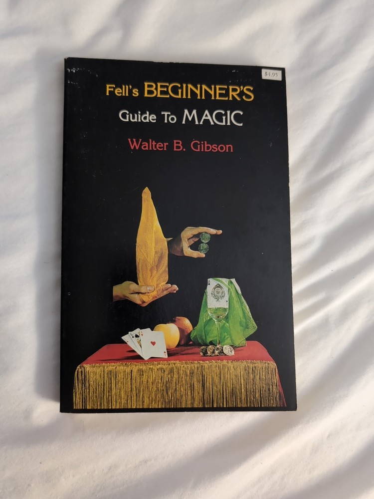 Fell's Beginner's Guide To Magic Walter Gibson Book