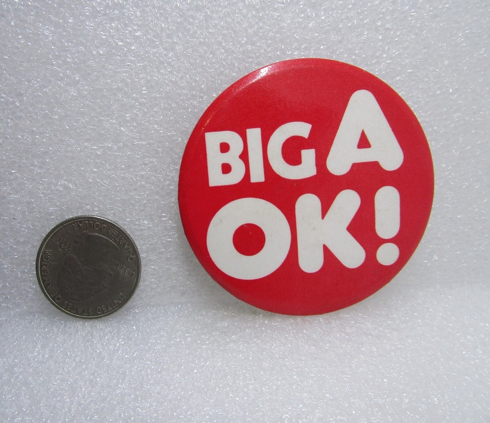 Big A Ok! Button Pin