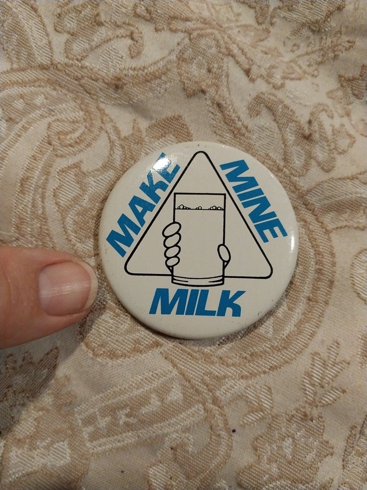 Make Mine Milk Button Pin