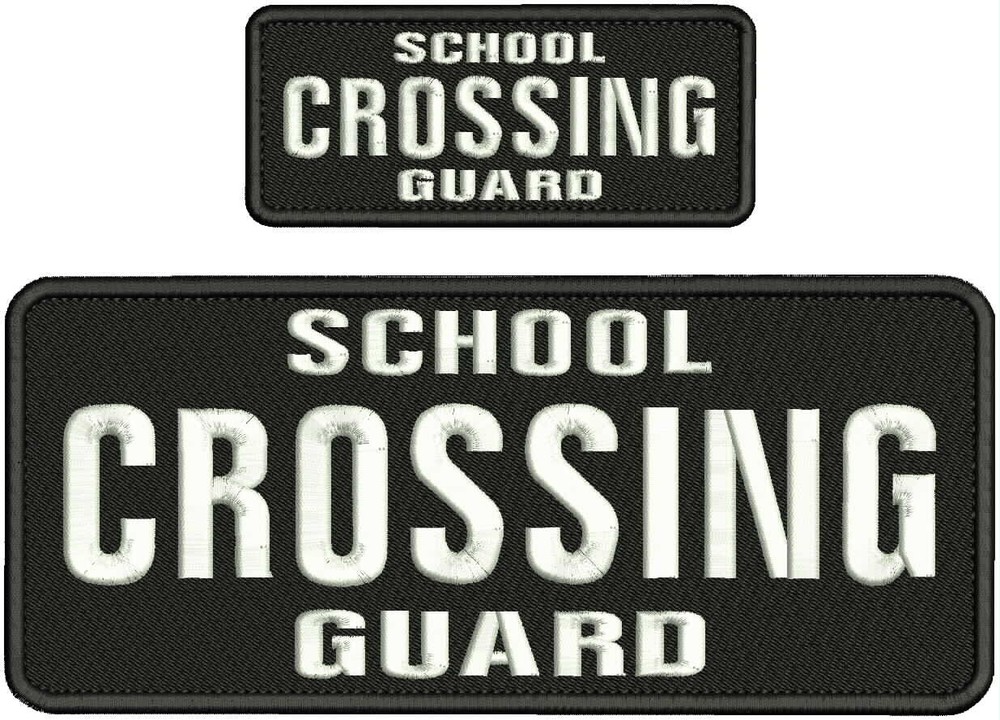 SCHOOL CROSSING GUARD EMB PATCH 4X10 AND 2X5 HOOK ON BACK WHITE ON BLACK