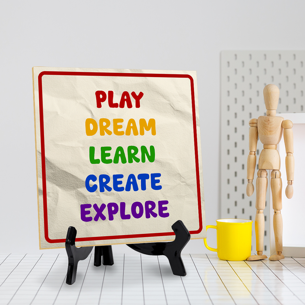 Play Dream Learn Create Explore 5x5" Square Table Sign With Acrylic Easel