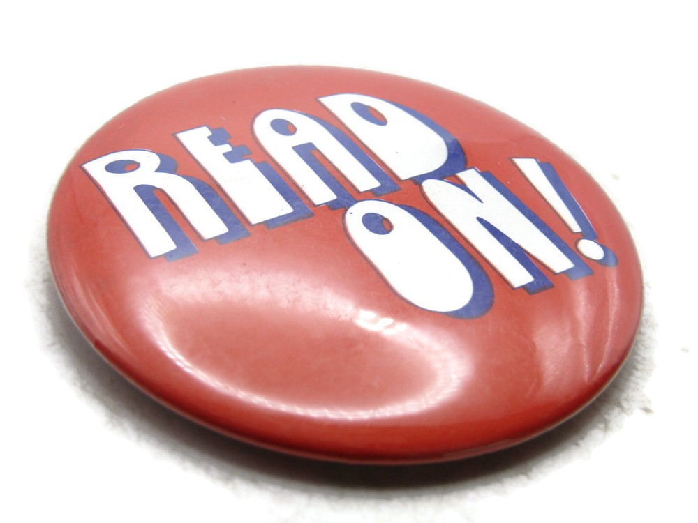 Vintage "Read On!" Pinback Button Red White Blue Slogan Reading Library School