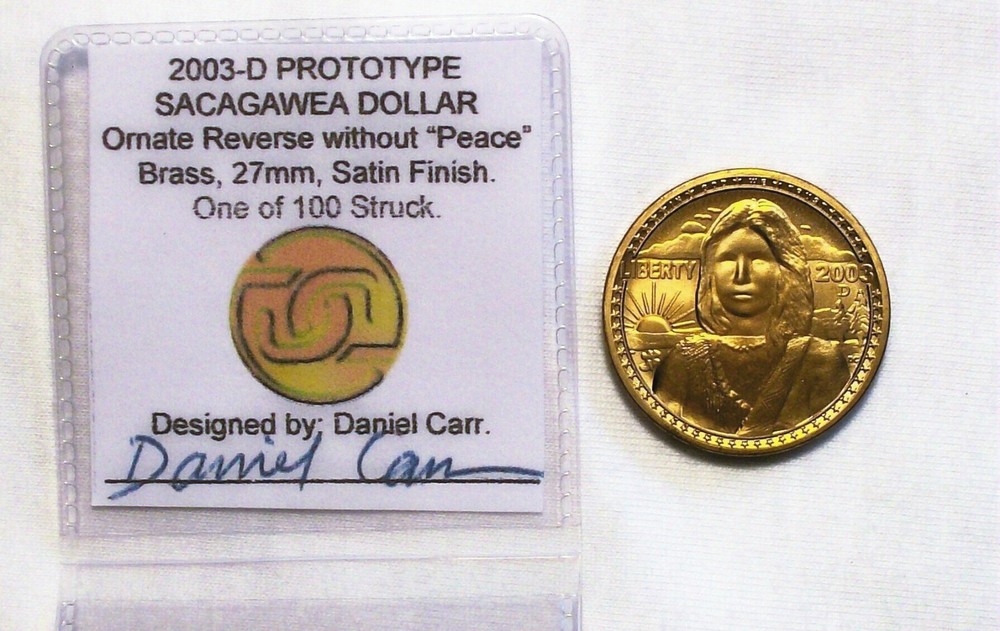 Daniel Carr - 2003 Sacagawea Dollar Prototype - Ornate Reverse, without Peace 