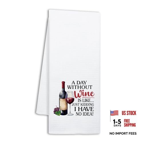 Funny Wine Lover Kitchen Towels, A Day Without Wine is Like, Decorative Dish