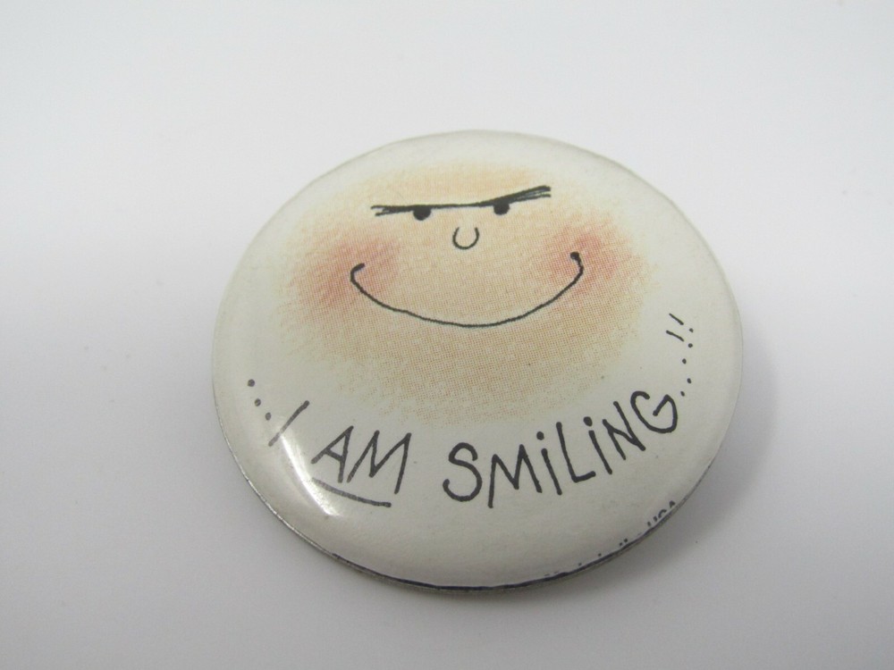 Vintage "I AM SMILING" Pinback Button Funny Sarcastic Grumpy Smiley Face Humor