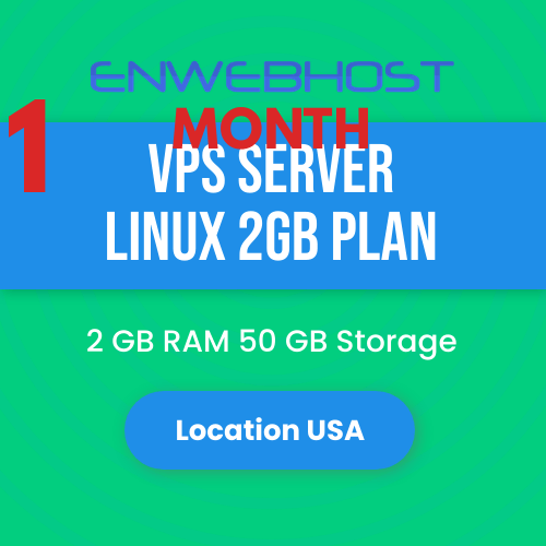 VPS Server Linux 2GB RAM 50 GB Storage Location US - 1 Month