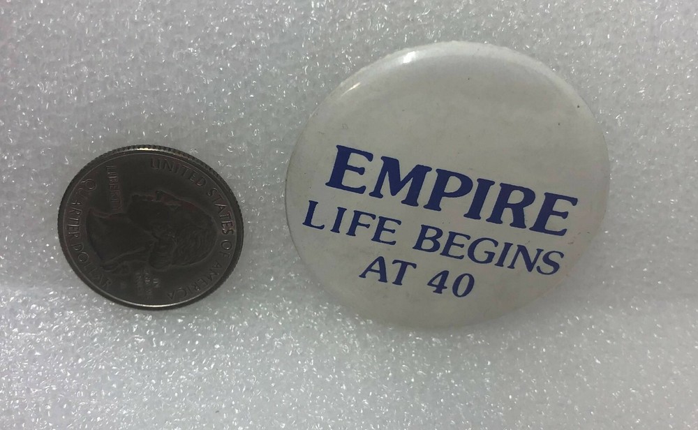 Empire Life Begins At 40 Pin