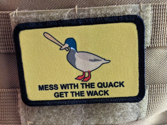 Mess with the quack get the wack Gadsden flag duck meme 2"x3" hook & loop patch