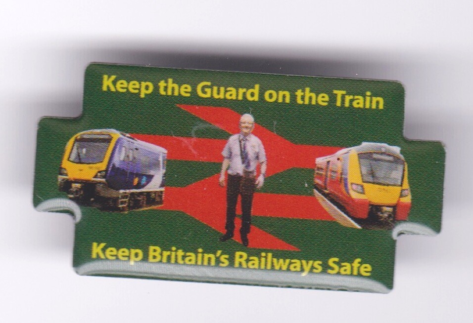 Keep the Guard on the Train Railway Lapel Badge