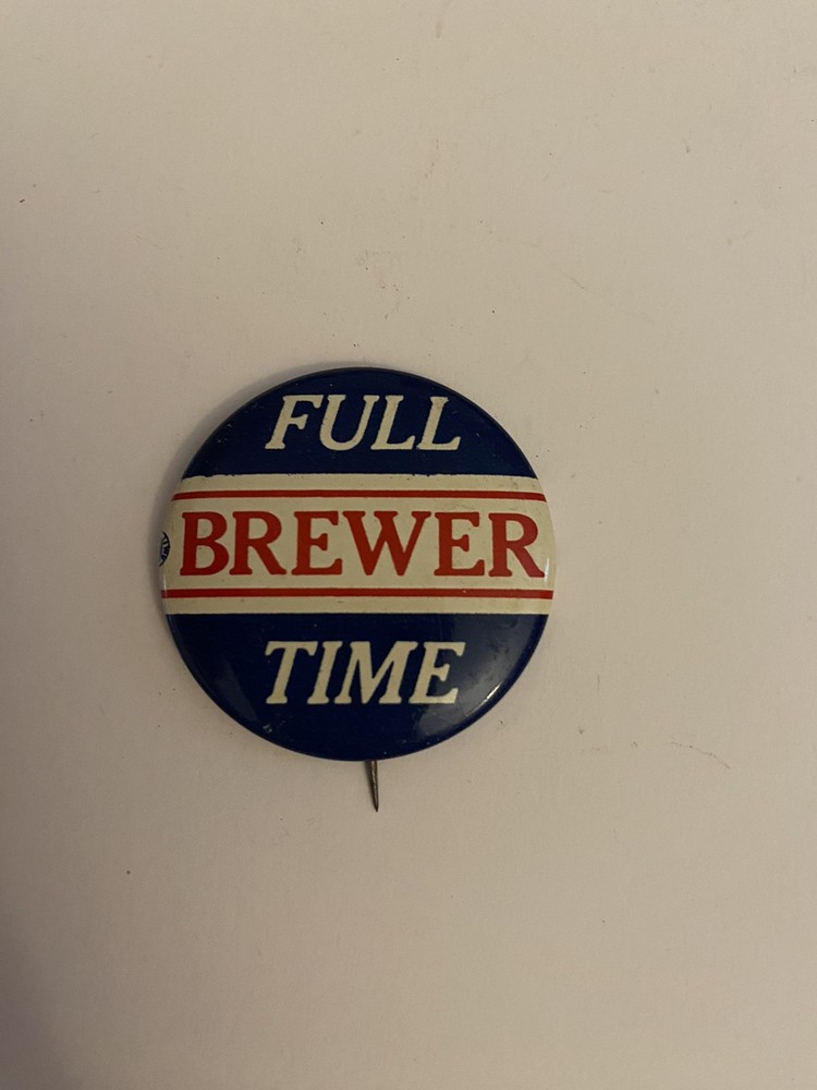 Full Brewer Time Pin Back Button P96