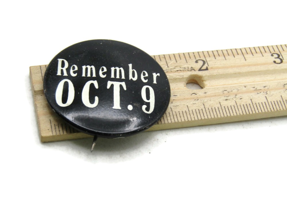 Vintage Remember Oct 9 Pinback Button Black & White Slogan Pin Chicago Fire?