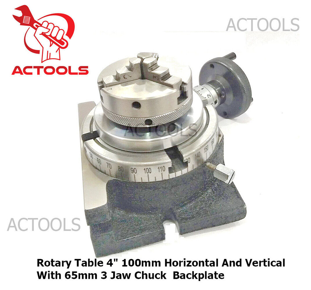 4" Rotary Table 100mm Horizontal And Vertical With 65mm Chuck Backplate ACTOOLS