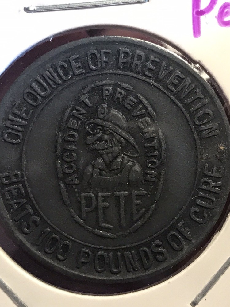 1926 Accident Prevention Pete Token