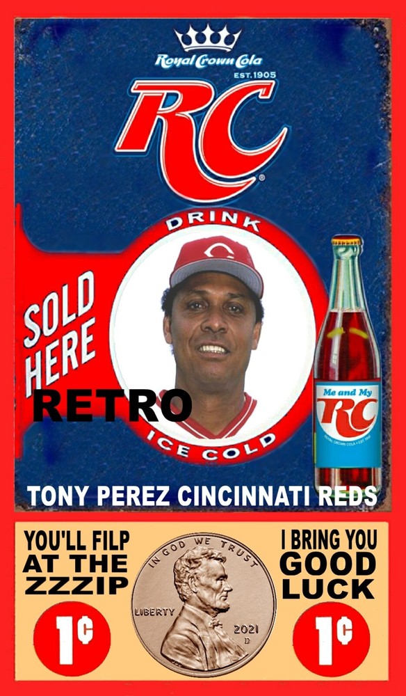 TONY PEREZ STYLE ADS ONE CENT ROYAL CROWN COLA ART CARD