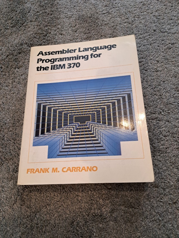 Assembler Language Programming for the IBM 370 Frank M. Carrano