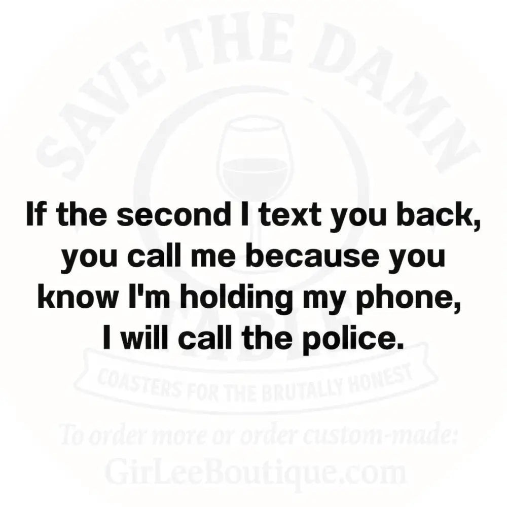 Handmade Coaster: Text, Don’t Terrorize