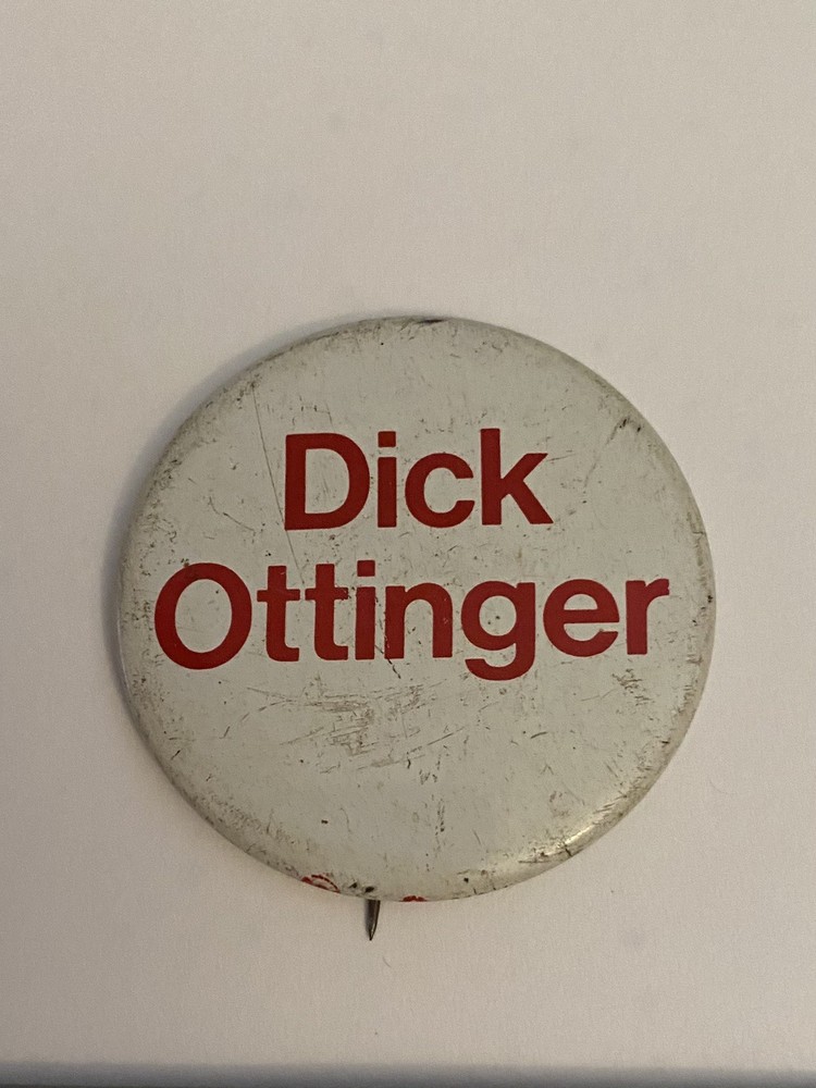 Dick Ottinger Political Pin Back Button P149