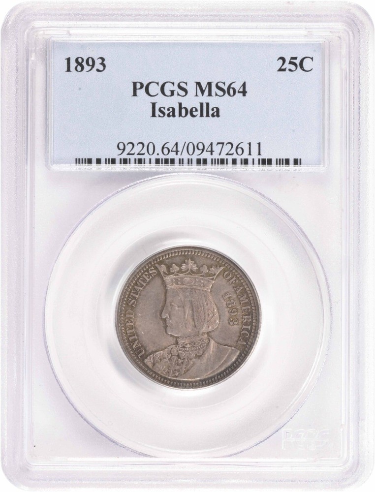 1893 Isabella Commemorative Silver Quarter MS64 PCGS