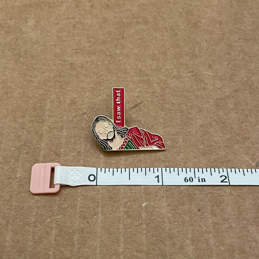 Pin - Jesus - "I Saw That"