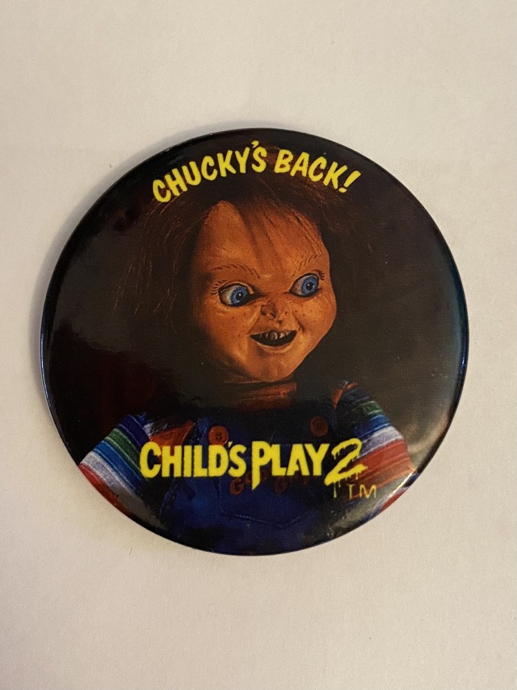 Child’s Play 2 Chucky’s Back Pin Back Button P135