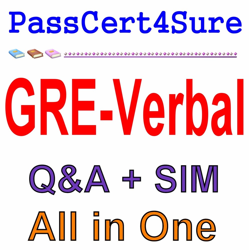 GRE Section One : Verbal GRE-Verbal Exam Q&A+SIM