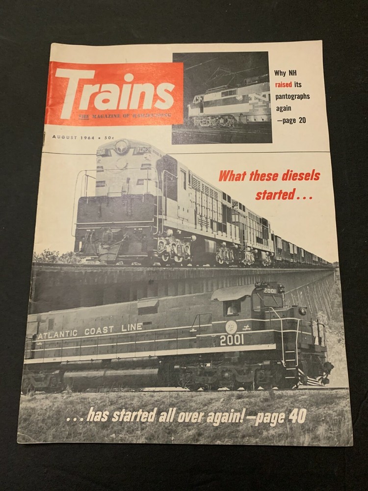 August 1964 Trains Magazine What These Diesels Started