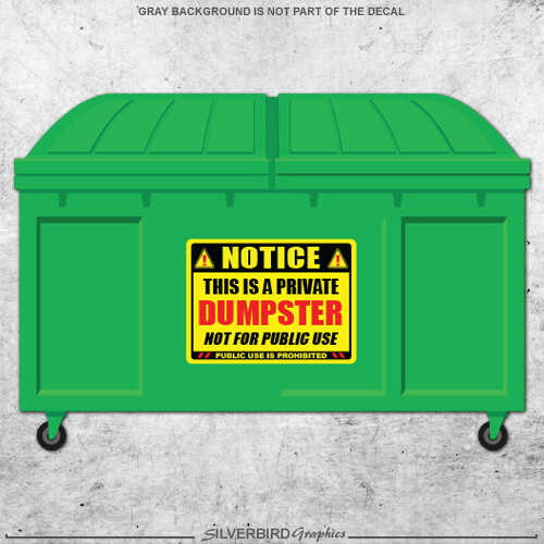 Private Dumpster Sticker Not For Public Use Security Building Trash Garbage