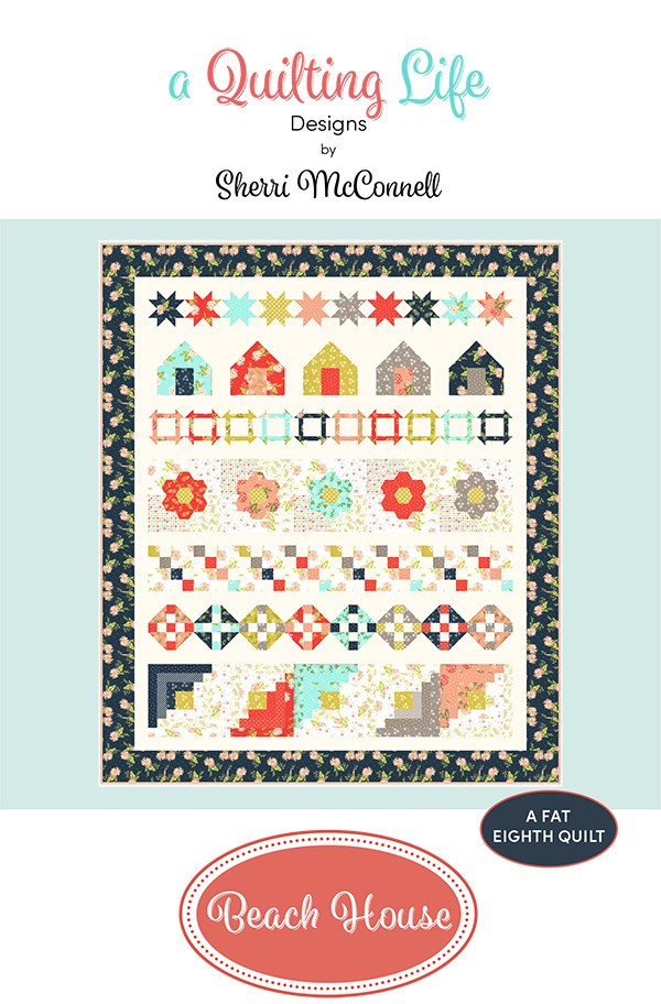 A Quilting Life BEACH HOUSE Fat Eighth Pattern