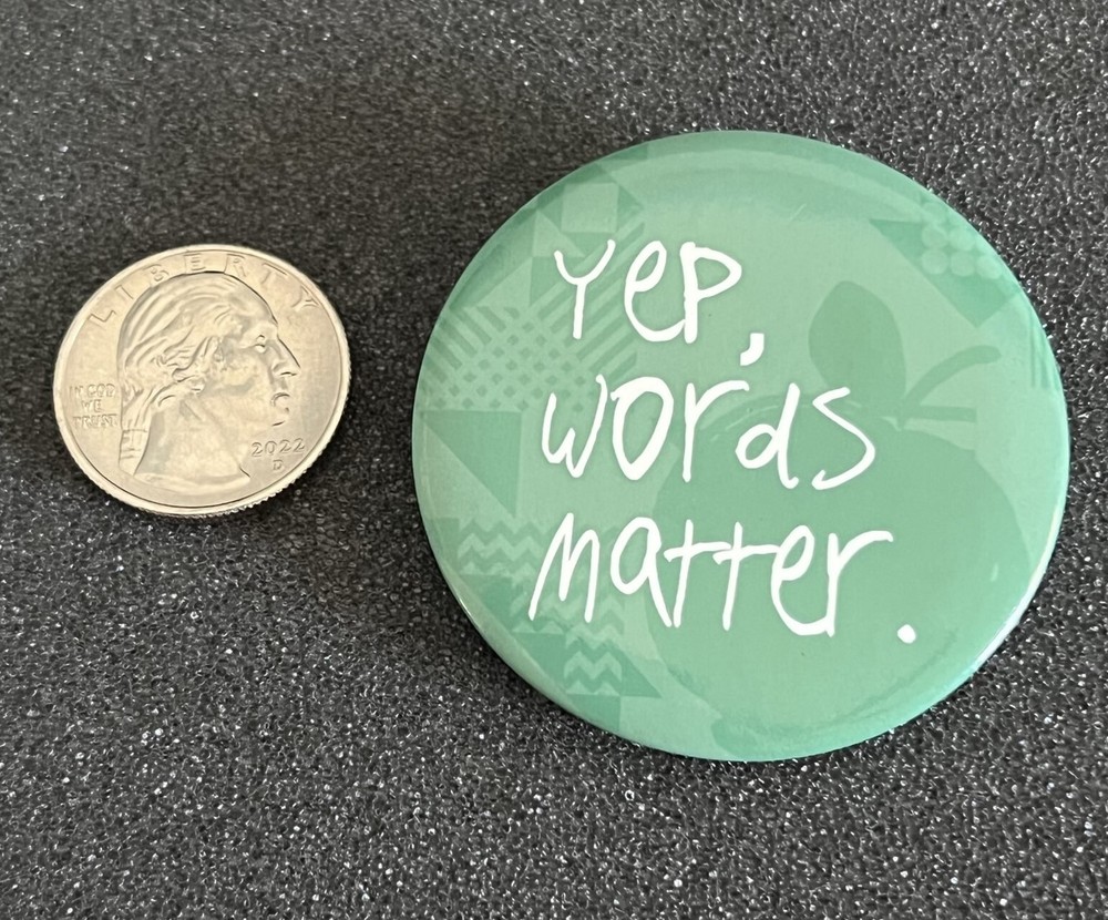 Yep Words Matter Verbal Abuse Awareness Pinback Button #44539