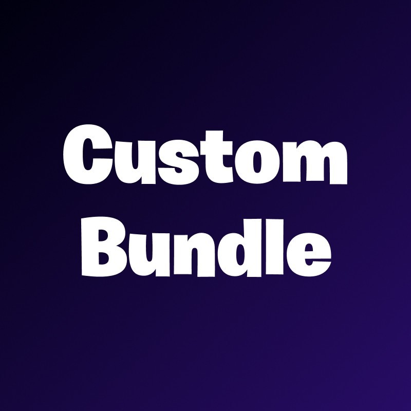 Custom Bundle 🔥Cheap - Fast Delivery⚡️