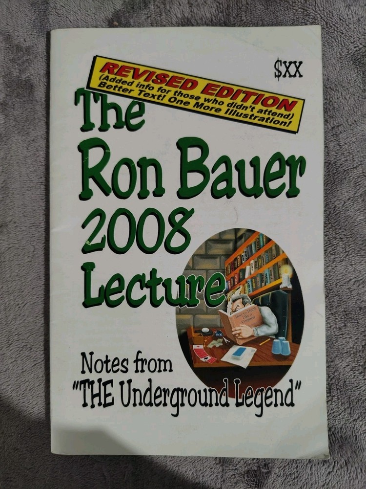 CONDITION NOTE - The Ron Bauer 2008 Lecture: Notes from "The Underground Legend"