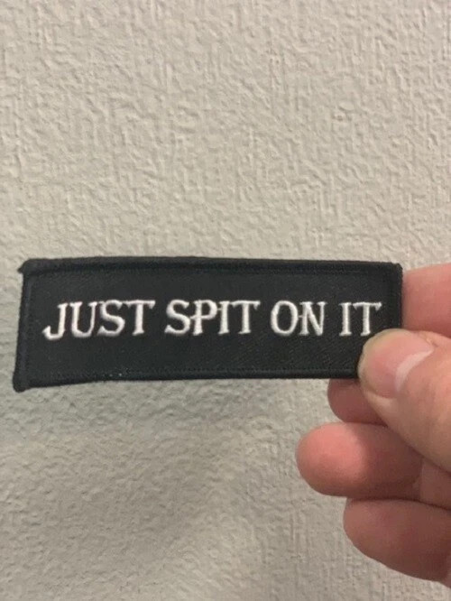 Just Spit on it Patch Funny Patches