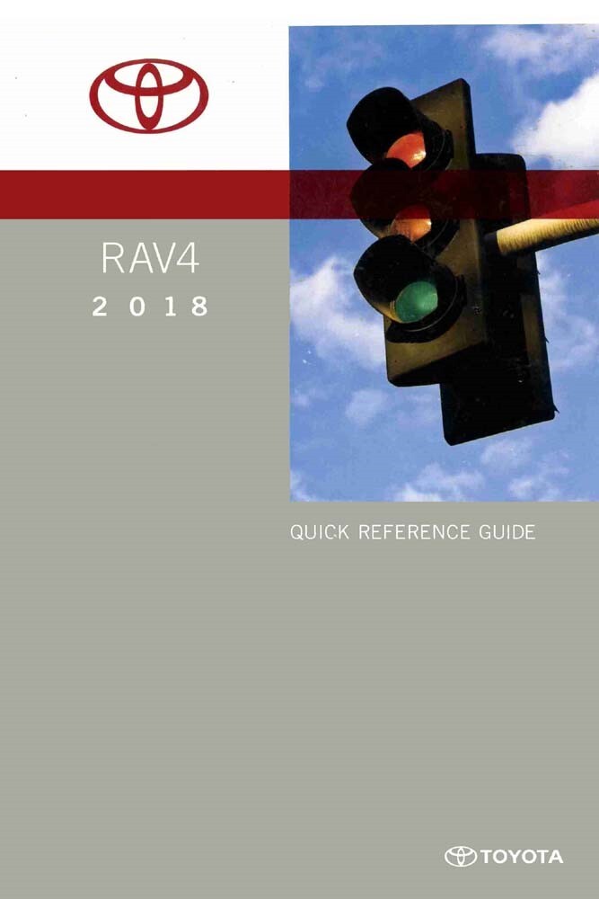 2018 Toyota Rav4 Quick Reference Guide Manual