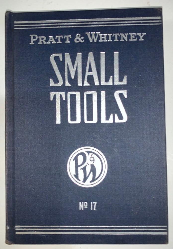 Pratt & Whitney Small Tools Catalog #17, 1950