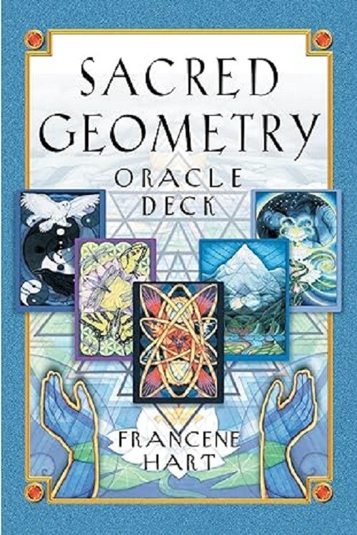 Sacred Geometry Oracle Deck  by Francine Hart