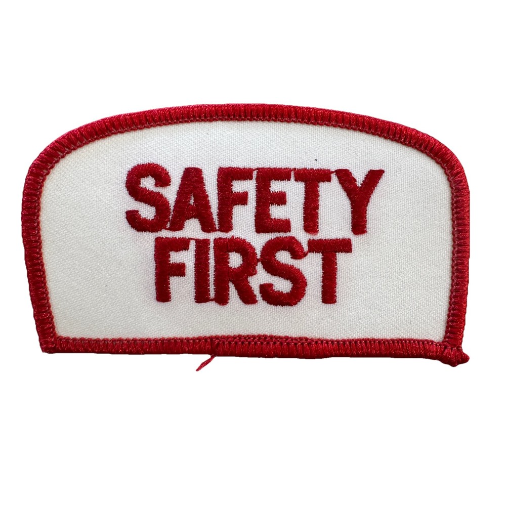 Vintage 80s “ Safety First “ Work Patch