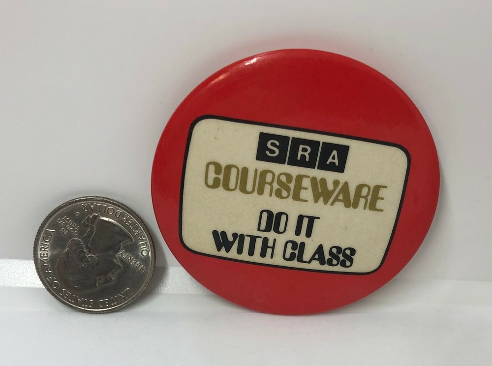 SRA Courseware Do It With Class Advertising Pin