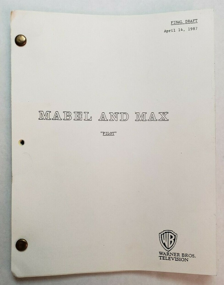 MABEL AND MAX / Suzanne Wong 1987 Unproduced TV Script Warner Bros PILOT EPISODE