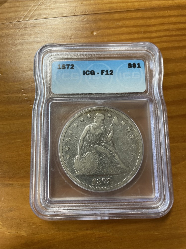 1872 Seated Dollar ICG F12